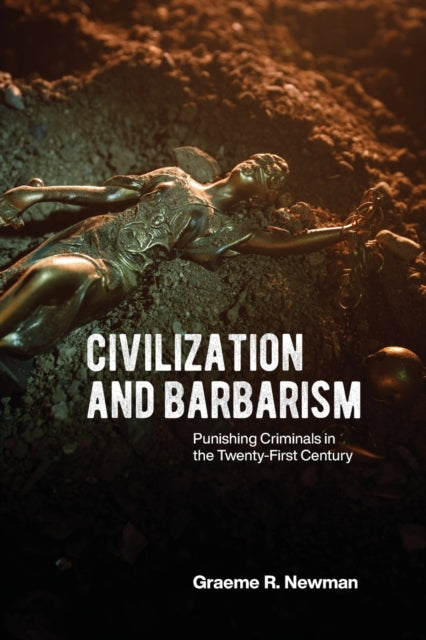 Book cover of: Civilization and Barbarism. By: Graeme NEWMAN