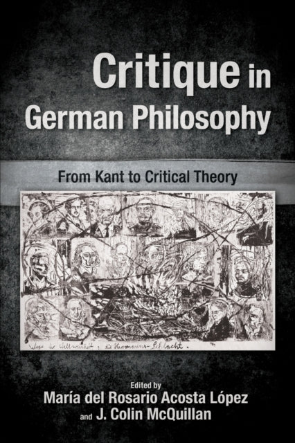 Book cover of: Critique in German Philosophy. By: ACOSTA LOPEZ MCQUILLAN