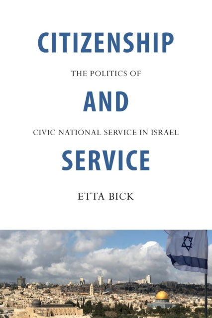 Book cover of: Citizenship and Service. By: ETTA BICK