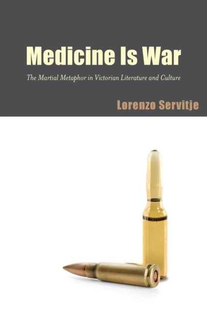 Book cover of: Medicine Is War. By: LORENZO SERVITJE