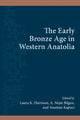 Book cover of: Early Bronze Age in Western Anatolia. By: Laura K. Harrison