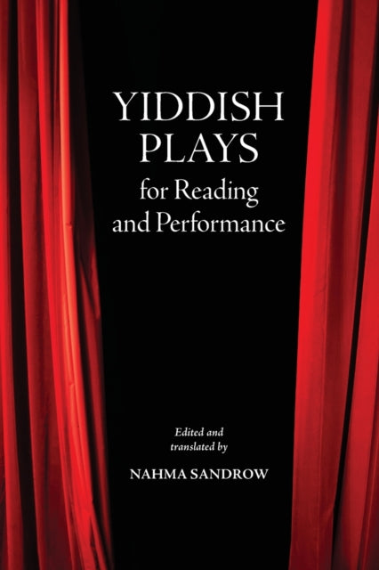 Book cover of: Yiddish Plays for Reading and Performance. By: NAHMA SANDROW