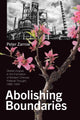 Book cover of: Abolishing Boundaries. By: PETER ZARROW