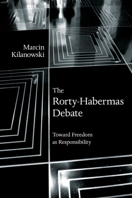 Book cover of: Rorty-Habermas Debate. By: MARCIN KILANOWSKI
