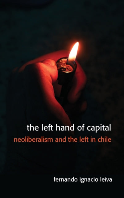 Book cover of: Left Hand of Capital. By: Fernando Ignacio Leiva