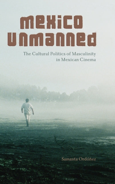 Book cover of: Mexico Unmanned. By: SAMANTA ORDONEZ
