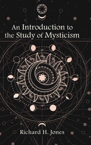 Introduction to the Study of Mysticism