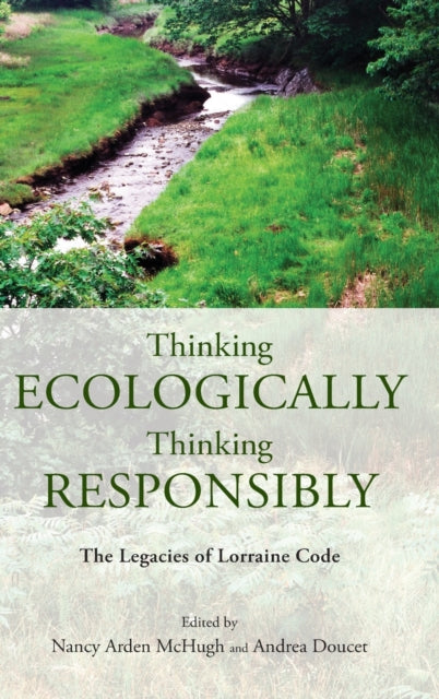 Book cover of: Thinking Ecologically, Thinking Responsibly. By: MCHUGH DOUCET