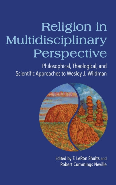 Book cover of: Religion in Multidisciplinary Perspective. By: F. Leron Shults