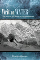 Book cover of: Writ on Water. By: WARREN