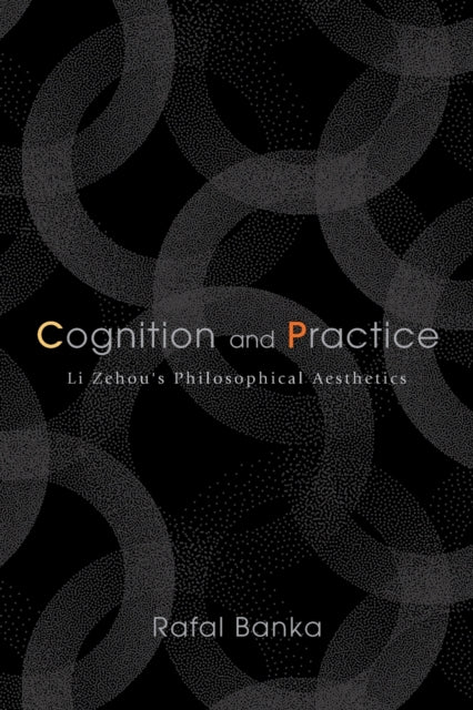 Book cover of: Cognition and Practice. By: BANKA