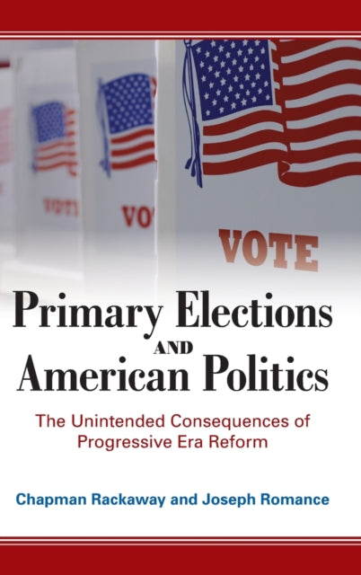 Book cover of: Primary Elections and American Politics. By: Romance RACKAWAY