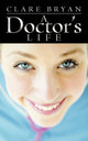 Book cover of: Doctor's Life. By: Clare Bryan
