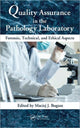 Book cover of: Quality Assurance in the Pathology Laboratory. By: Maciej J. Bogusz