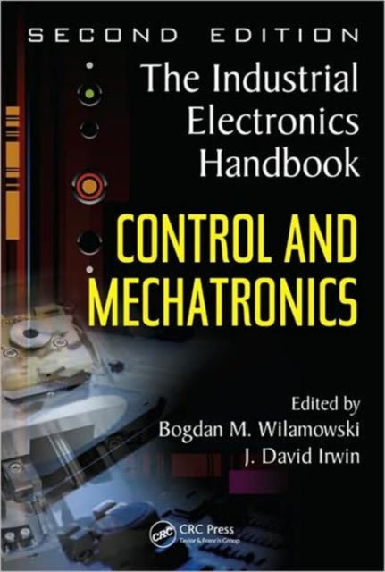 Book cover of: Control and Mechatronics. By: Bogdan M. Wilamowski