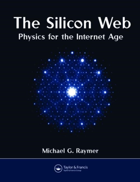 Book cover of: Silicon Web. By: Michael G. Raymer