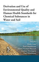 Book cover of: Derivation and Use of Environmental Quality and Human Health Standards for Chemical Substances in Water and Soil