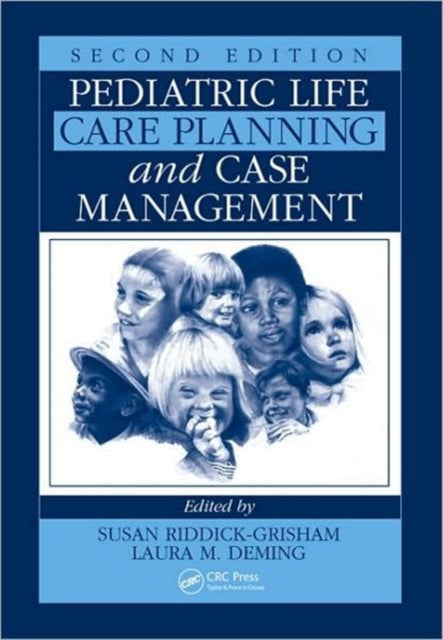 Book cover of: Pediatric Life Care Planning and Case Management. By: Susan Riddick-Grisham