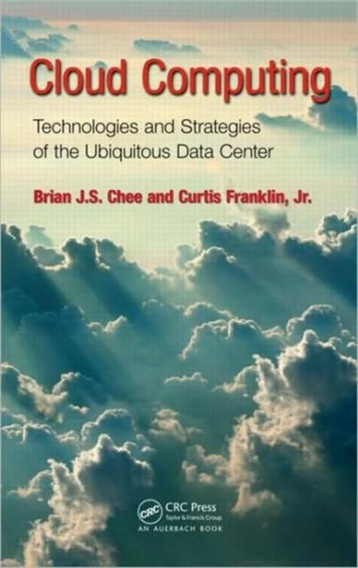 Book cover of: Cloud Computing. By: Brian J. S. Chee