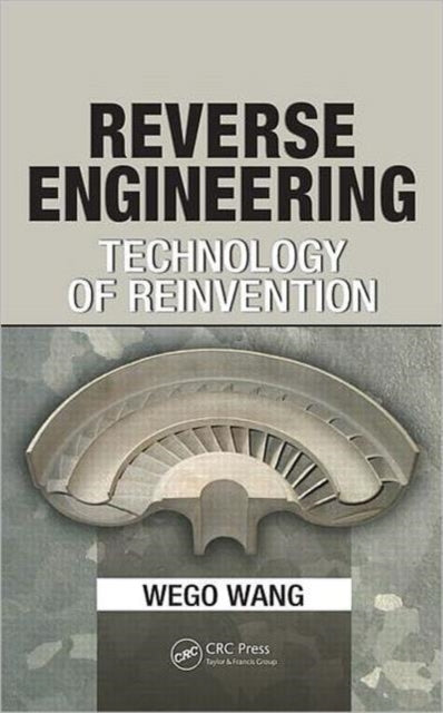 Book cover of: Reverse Engineering. By: Wego Wang