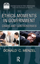Book cover of: Ethics Moments in Government. By: Donald C. Menzel