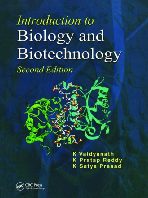 Book cover of: Introduction to Biology and Biotechnology, Second Edition