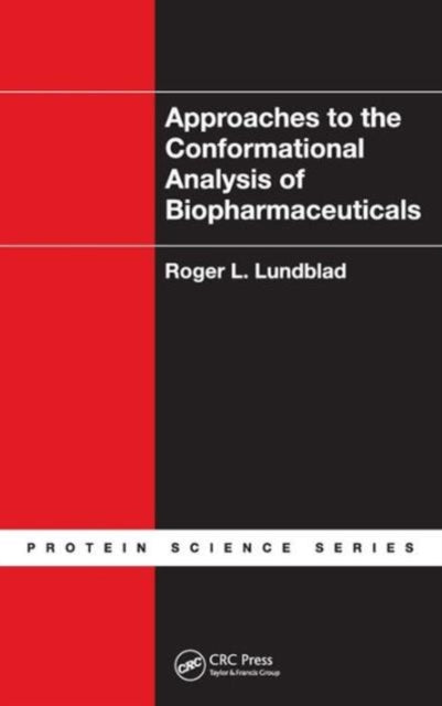 Book cover of: Approaches to the Conformational Analysis of Biopharmaceuticals. By: Roger L. Lundblad