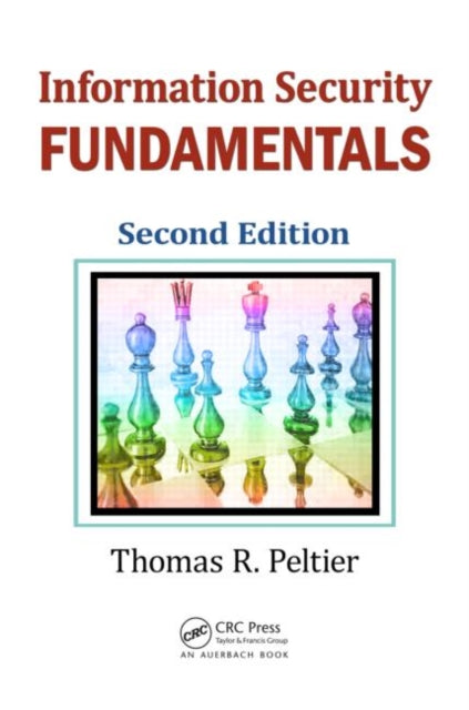 Book cover of: Information Security Fundamentals. By: Thomas R. Peltier