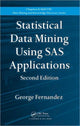 Book cover of: Statistical Data Mining Using SAS Applications. By: George Fernandez