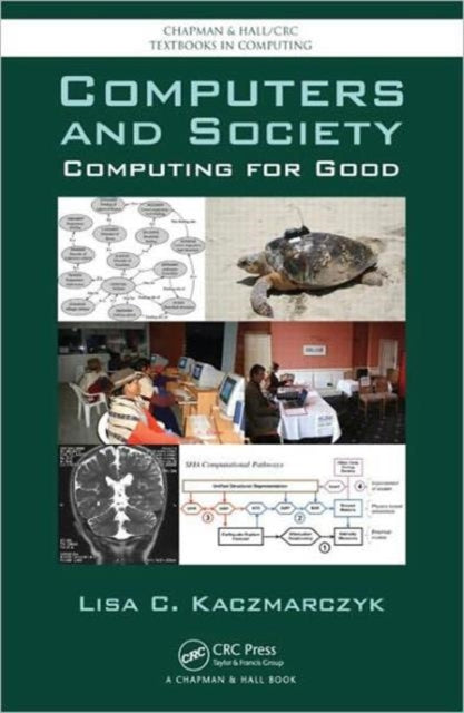 Book cover of: Computers and Society. By: Lisa C. Kaczmarczyk