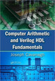 Book cover of: Computer Arithmetic and Verilog HDL Fundamentals. By: Joseph J. F. Cavanagh