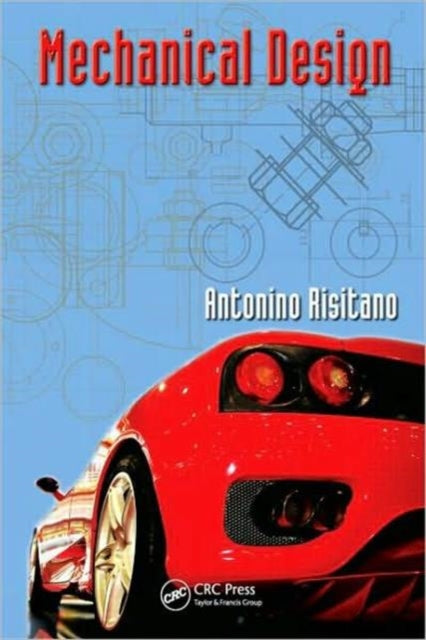 Book cover of: Mechanical Design. By: Antonino Risitano