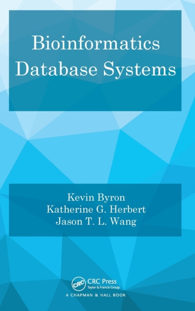 Book cover of: Bioinformatics Database Systems. By: Jason T. L. Wang