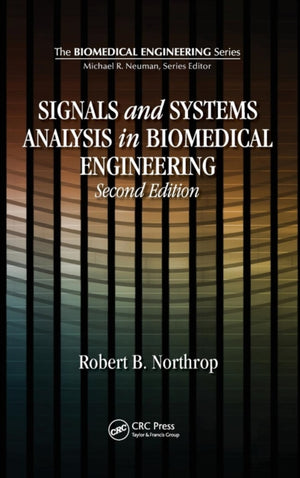 Signals and Systems Analysis In Biomedical Engineering