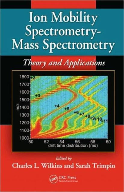 Book cover of: Ion Mobility Spectrometry - Mass Spectrometry