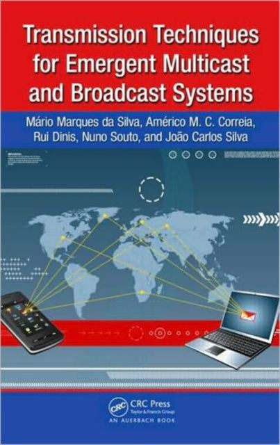 Book cover of: Transmission Techniques for Emergent Multicast and Broadcast Systems. By: Mario Marques da Silva