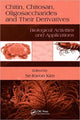 Book cover of: Chitin, Chitosan, Oligosaccharides and Their Derivatives. By: Se-Kwon Kim