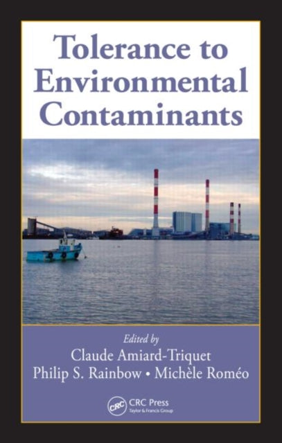 Book cover of: Tolerance to Environmental Contaminants. By: Michèle Roméo