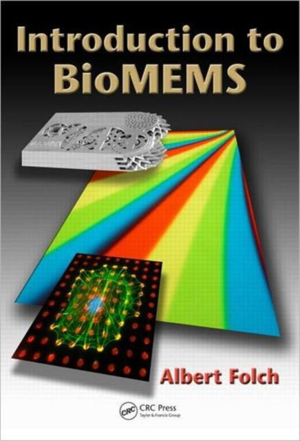 Book cover of: Introduction to BioMEMS. By: Albert Folch