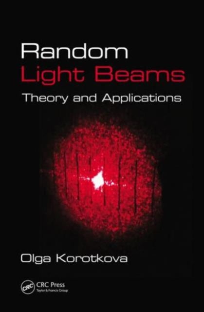 Book cover of: Random Light Beams. By: Olga Korotkova