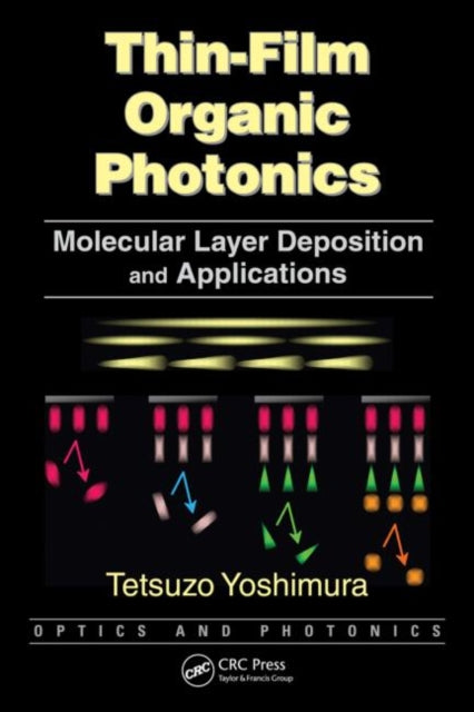 Book cover of: Thin-Film Organic Photonics. By: Tetsuzo Yoshimura