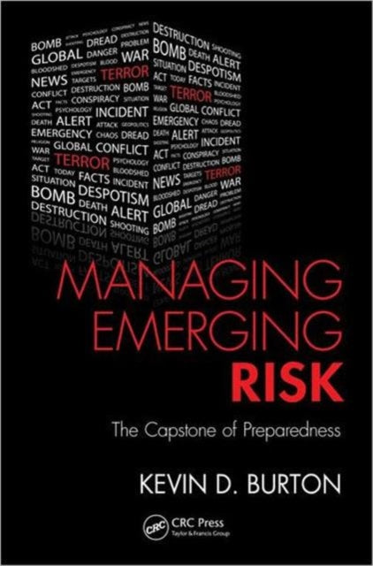 Book cover of: Managing Emerging Risk. By: Kevin D. Burton