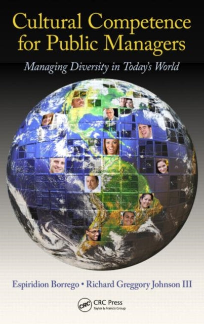 Book cover of: Cultural Competence for Public Managers. By: Espiridion Albert Borrego