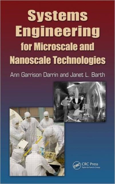Book cover of: Systems Engineering for Microscale and Nanoscale Technologies. By: M. Ann Garrison Darrin