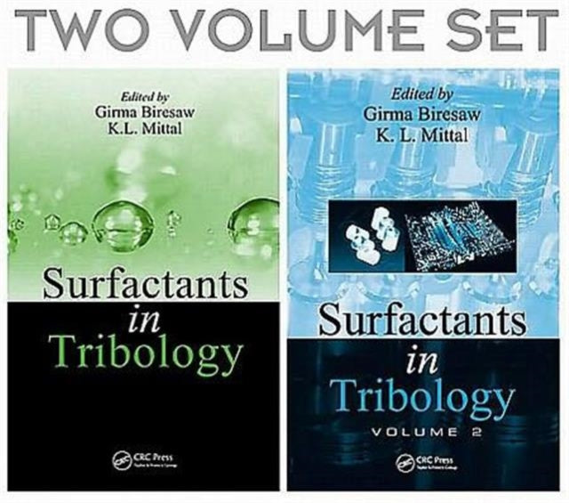 Book cover of: Surfactants in Tribology, 2 Volume Set. By: Girma Biresaw