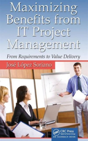 Maximizing Benefits from IT Project Management