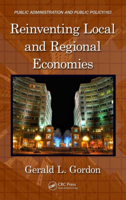Book cover of: Reinventing Local and Regional Economies. By: Gerald L. Gordon