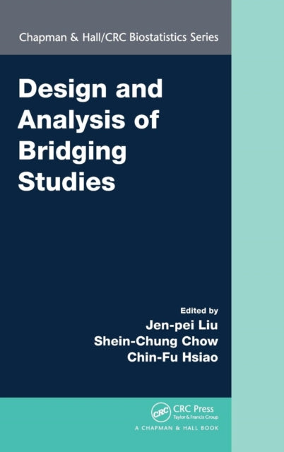 Book cover of: Design and Analysis of Bridging Studies. By: Chin-Fu Hsiao