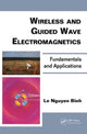 Book cover of: Wireless and Guided Wave Electromagnetics