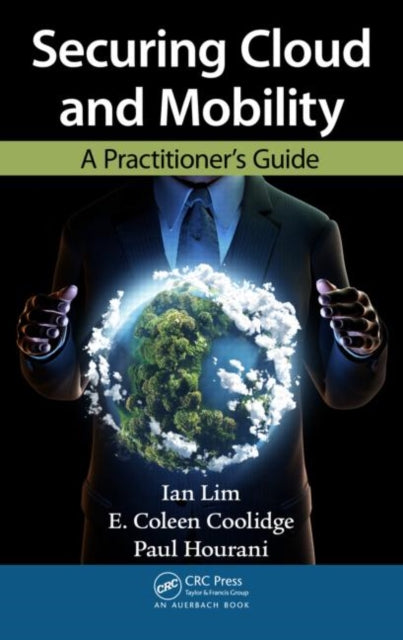 Book cover of: Securing Cloud and Mobility